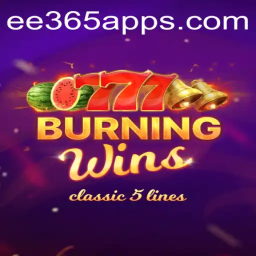 Discover the Excitement of BurningWins on EE365